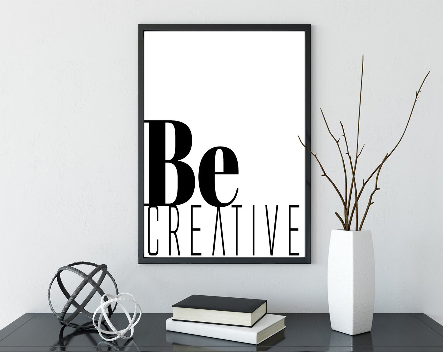Be creative quote,  Typography print, motivational quotes, Home accessories Wall Art, Modern Print