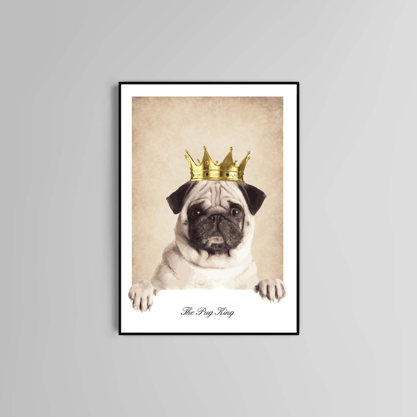 The Pug King poster print home wall art decor animal dog poster