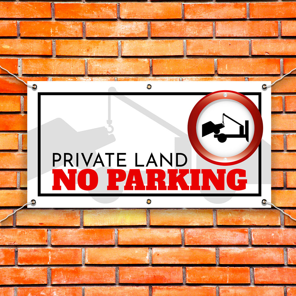 PVC Banner Private Land - No Parking Outdoor Waterproof High Quality