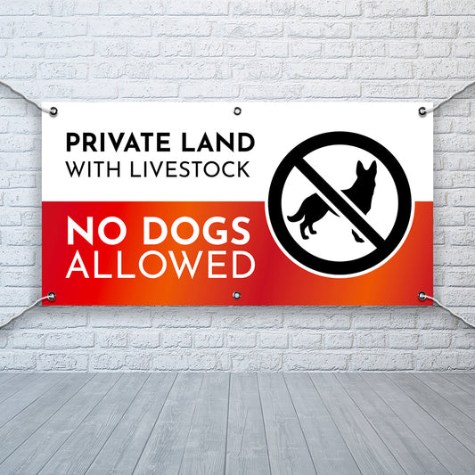 PVC Banner Private Land - No dogs allowed Outdoor Waterproof High Quality