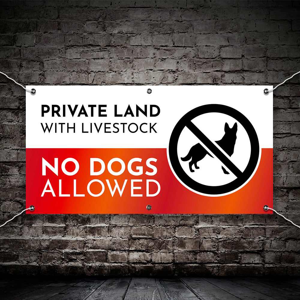 PVC Banner Private Land - No dogs allowed Outdoor Waterproof High Quality