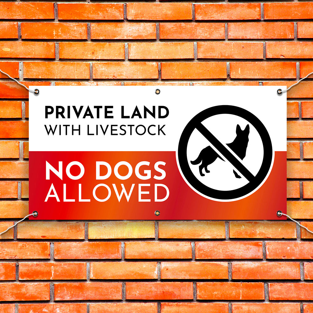 PVC Banner Private Land - No dogs allowed Outdoor Waterproof High Quality