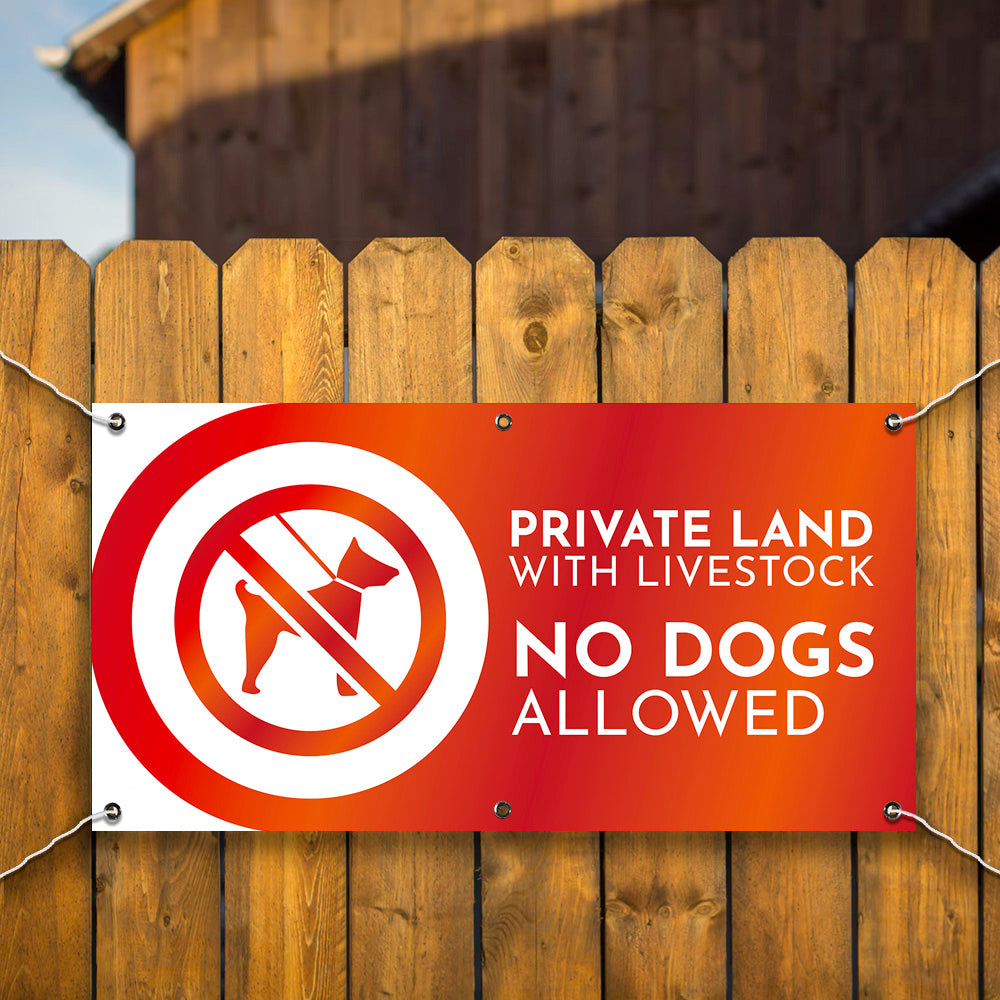 PVC Banner Private Land - No dogs allowed Outdoor Waterproof High Quality